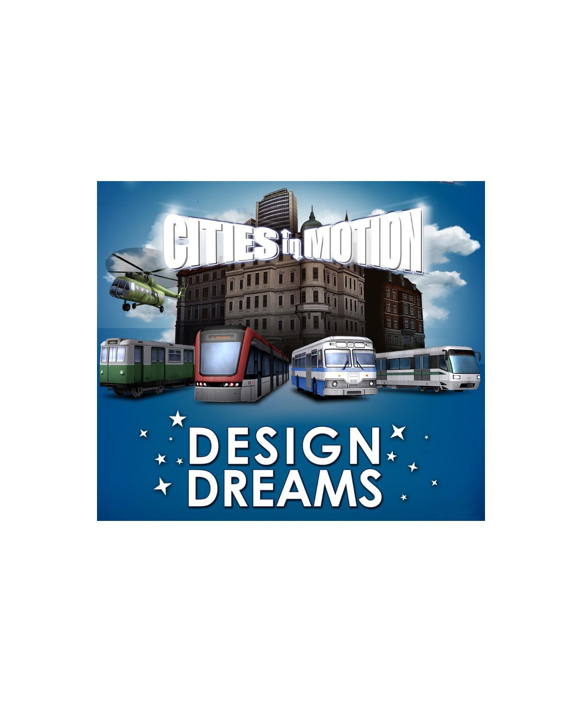 Cities in Motion - Design Dreams DLC Steam Key GLOBAL